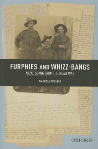 Furphies and Whizz-bangs: Anzac Slang from the Great War