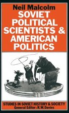 Soviet Political Scientists and American Politics