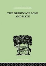 Origins Of Love And Hate