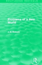 Problems of a New World (Routledge Revivals)