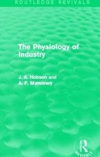 Physiology of Industry (Routledge Revivals)