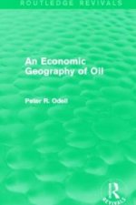 Economic Geography of Oil (Routledge Revivals)