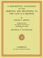 Descriptive Catalogue of the Oriental Mss. Belonging to the Late E. G. Browne