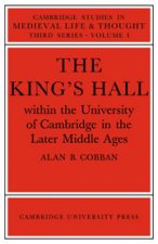 King's Hall Within the University of Cambridge in the Later Middle Ages