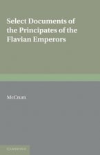 Select Documents of the Principates of the Flavian Emperors