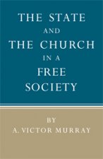 State and the Church in a Free Society