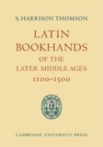 Latin Bookhands of the Later Middle Ages 1100-1500