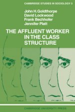 Affluent Worker in the Class Structure