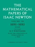 Mathematical Papers of Isaac Newton: Volume 7, 1691-1695