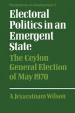 Electoral Politics in an Emergent State