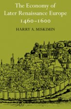 Economy of Later Renaissance Europe 1460-1600