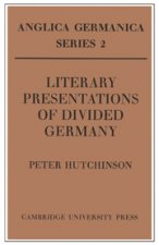 Literary Presentations of Divided Germany