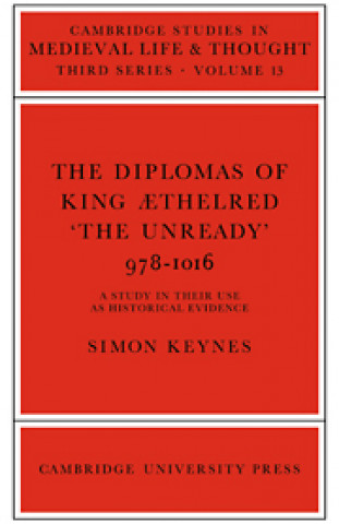 Diplomas of King Aethlred 'the Unready' 978-1016