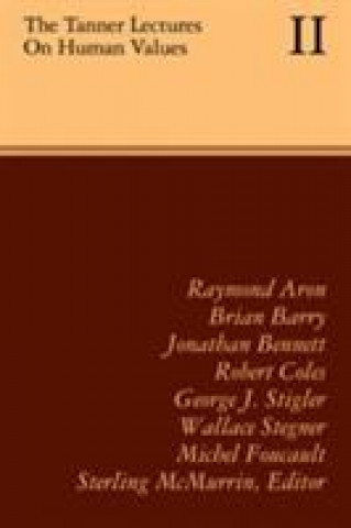 Tanner Lectures on Human Values: Volume 2, 1981