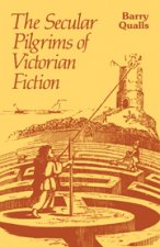 Secular Pilgrims of Victorian Fiction