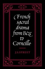 French Sacred Drama from Beze to Corneille