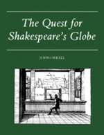 Quest for Shakespeare's Globe