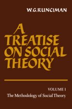 Treatise on Social Theory: Volume 1