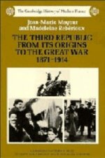 Third Republic from its Origins to the Great War, 1871-1914
