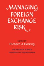 Managing Foreign Exchange Risk
