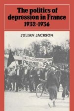 Politics of Depression in France 1932-1936