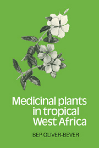 Medicinal Plants in Tropical West Africa