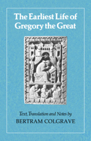 Earliest Life of Gregory the Great