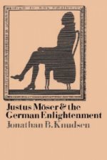 Justus Moser and the German Enlightenment