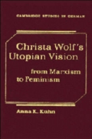 Christa Wolf's Utopian Vision
