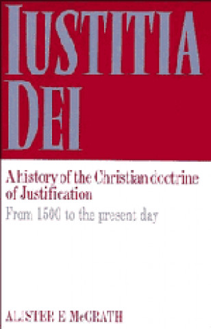 Iustitia Dei: Volume 2, From 1500 to the Present Day