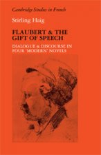Flaubert and the Gift of Speech