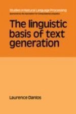 Linguistic Basis of Text Generation