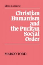 Christian Humanism and the Puritan Social Order