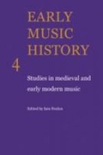 Early Music History: Volume 4