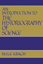 Introduction to the Historiography of Science