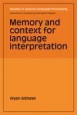 Memory and Context for Language Interpretation