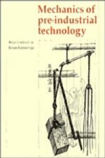 Mechanics of Pre-industrial Technology