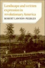 Landscape and Written Expression in Revolutionary America