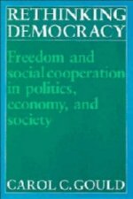 Rethinking Democracy:Freedom and Social Co-operation in Politics, Economy, and Society