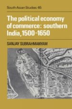 Political Economy of Commerce: Southern India 1500-1650