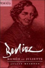 Berlioz: Romeo et Juliette