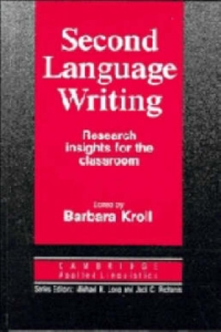 Second Language Writing (Cambridge Applied Linguistics)