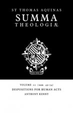 Summa Theologiae: Volume 22, Dispositions for Human Acts