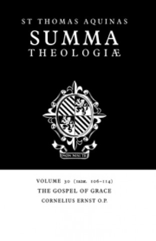 Summa Theologiae: Volume 30, The Gospel of Grace