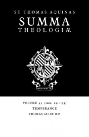 Summa Theologiae: Volume 43, Temperance