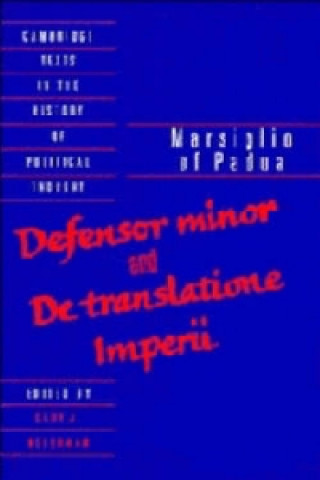 Marsiglio of Padua: 'Defensor minor' and 'De translatione imperii'