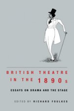 British Theatre in the 1890s