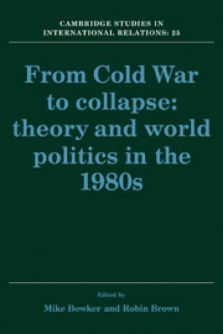 From Cold War to Collapse