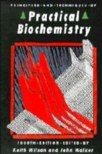Principles and Techniques of Practical Biochemistry