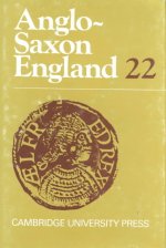 Anglo-Saxon England: Volume 22